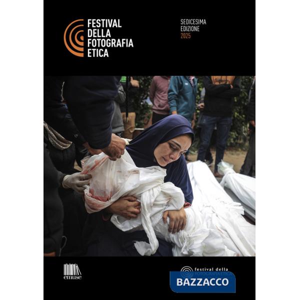 Catalogo Festival della Fotografia Etica 2025. Ediz. multilingue