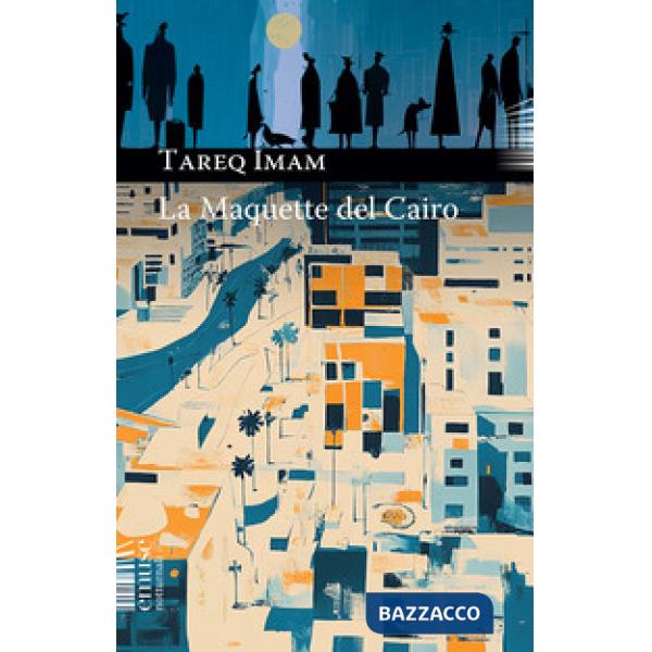 Maquette del Cairo (La)