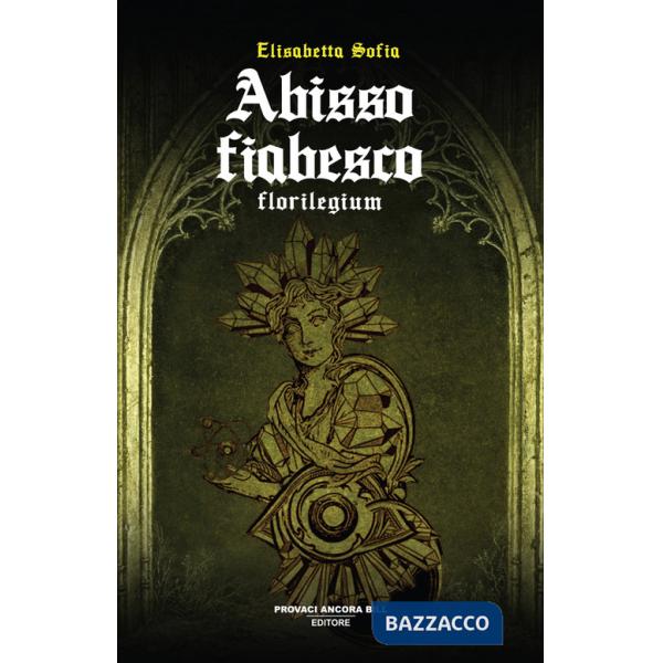Abisso fiabesco. Florilegium