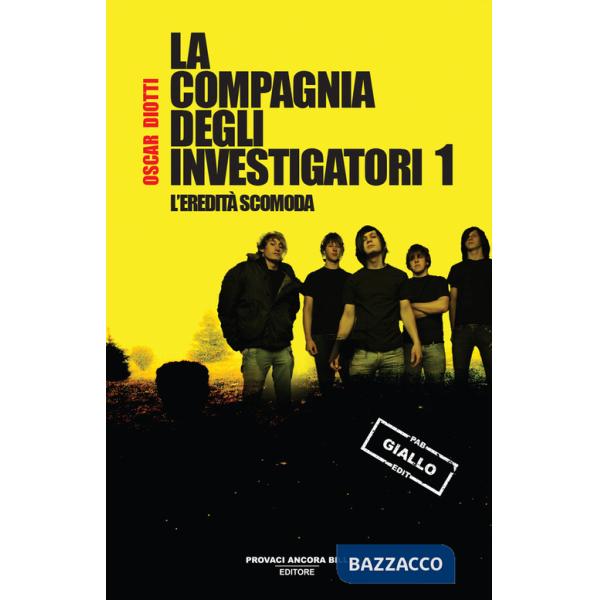 Eredità scomoda. La compagnia degli investigatori (L')