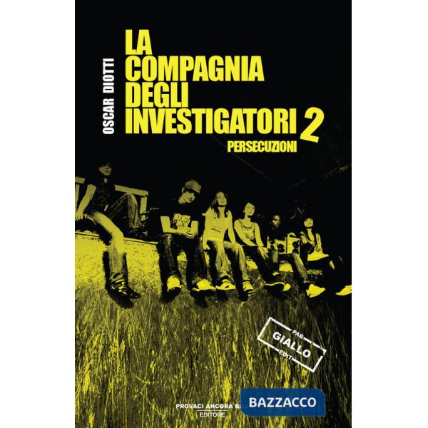 Persecuzioni. La compagnia degli investigatori. Vol. 2