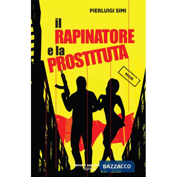 Rapinatore e la prostituta (Il)