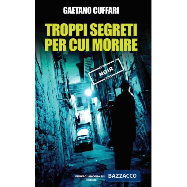 Troppi segreti per cui morire