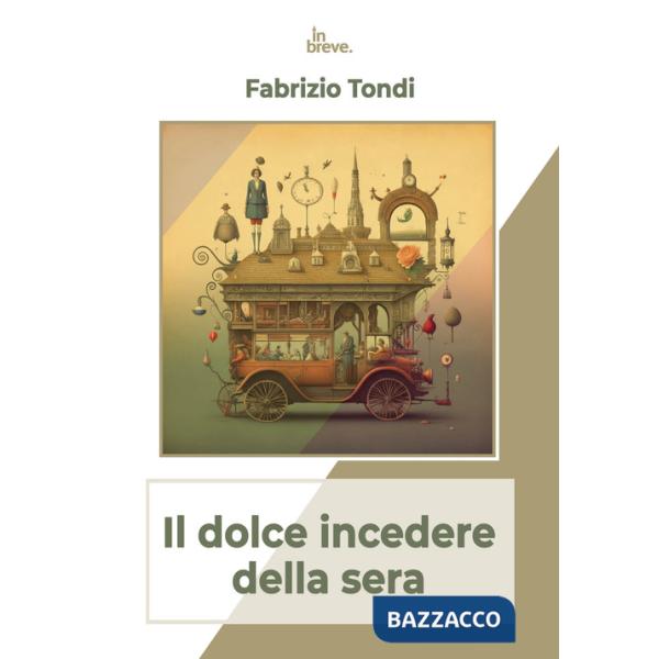 Dolce incedere della sera (Il)