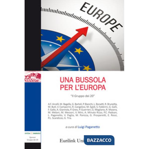 Bussola per l'Europa. Nuova ediz. (Una)