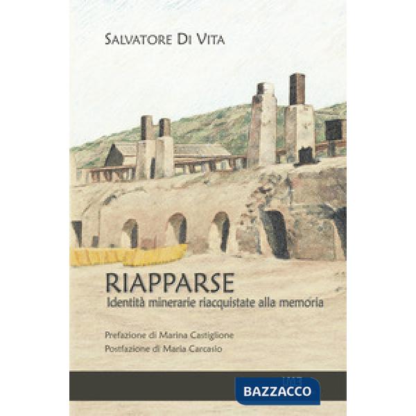 Riapparse. Identità minerarie riacquistate alla memoria