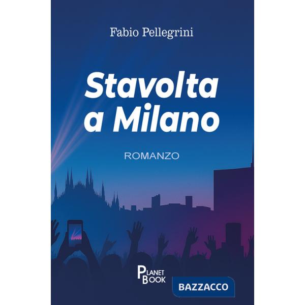 Stavolta a Milano