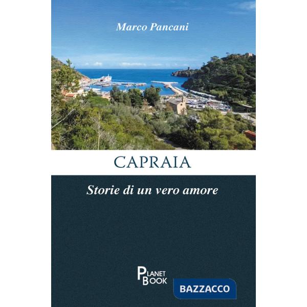 Capraia. Storie di un vero amore