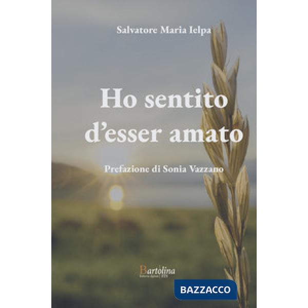 Ho sentito d'esser amato
