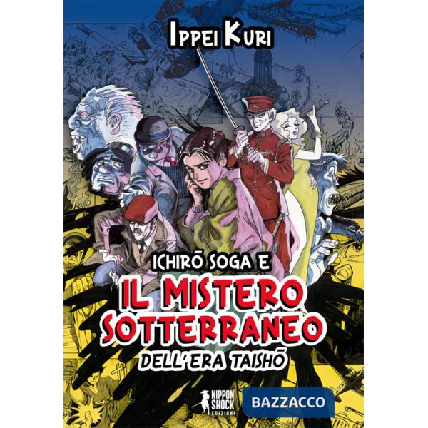 Ichiro Soga e il mistero sotterraneo dell'era Taisho