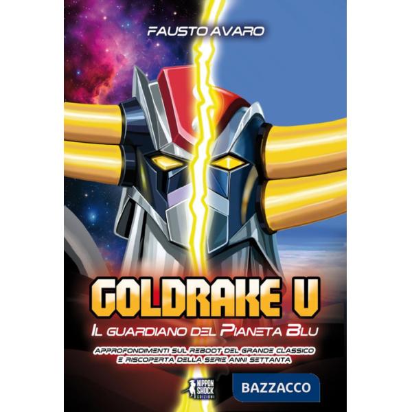Goldrake U. Il guardiano del pianeta blu
