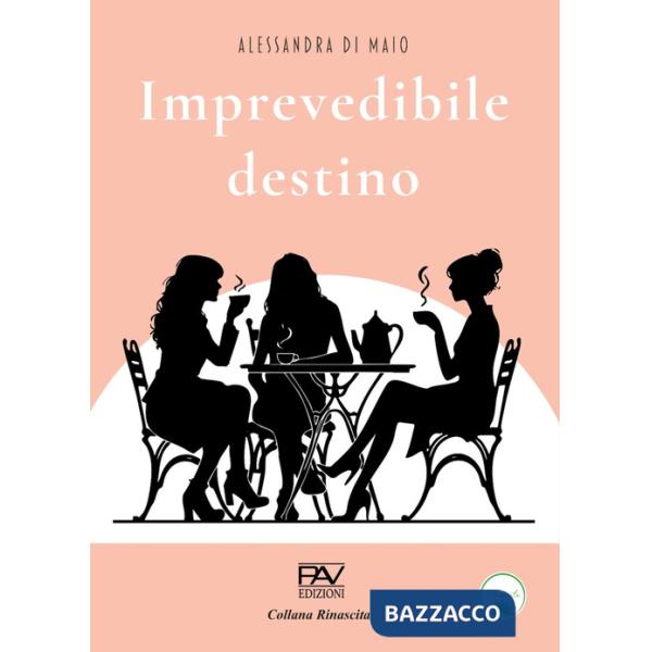 Imprevedibile destino