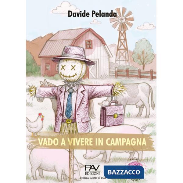 Vado a vivere in campagna