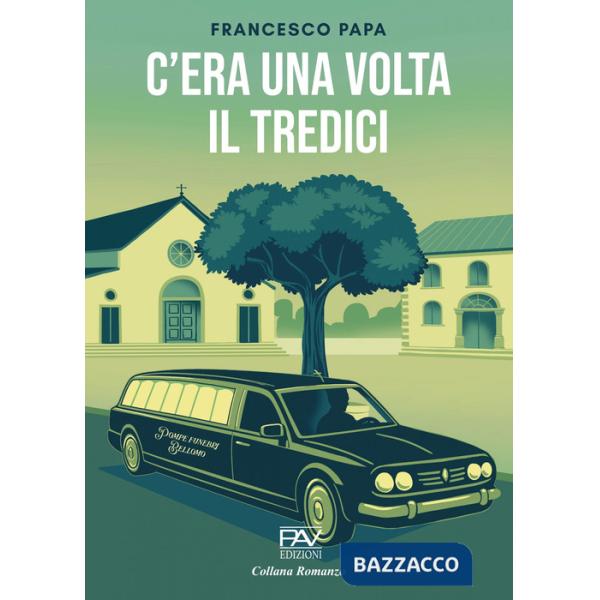 C'era una volta il tredici