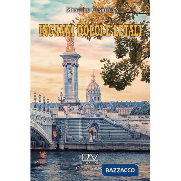 Inganni dolci e letali