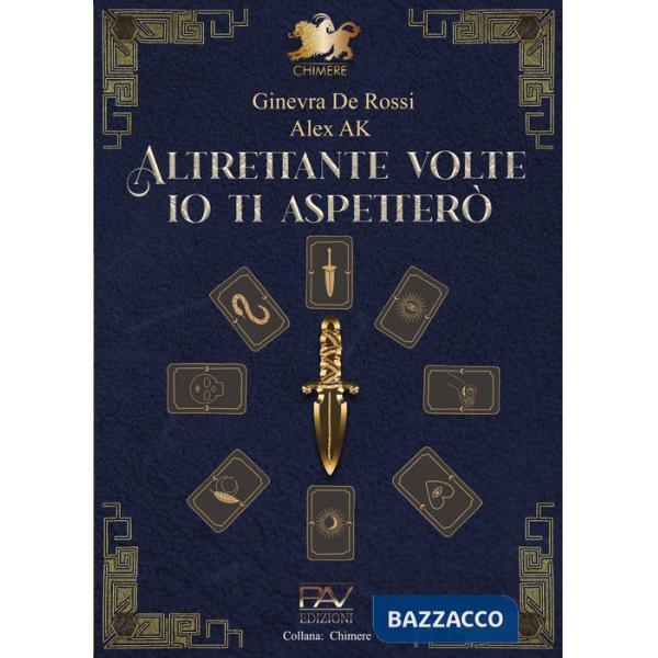 Altrettante volte io ti aspetterò