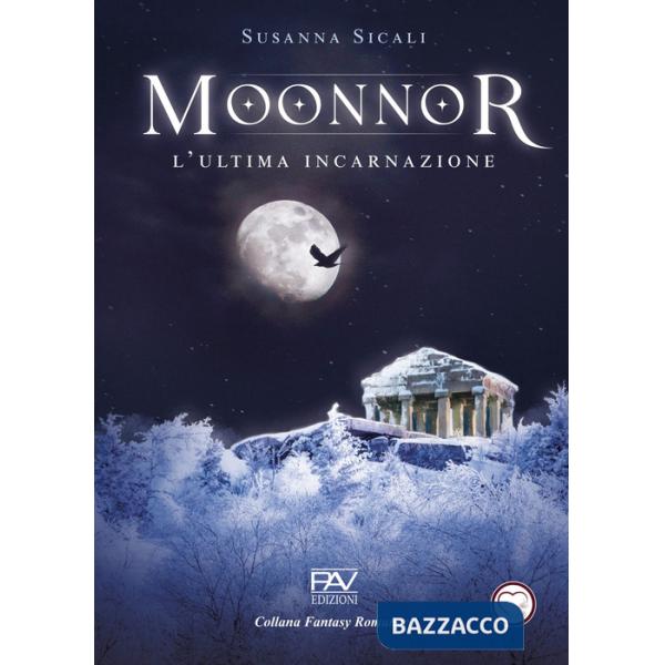 Moonnor. L'ultima incarnazione. Vol. 1