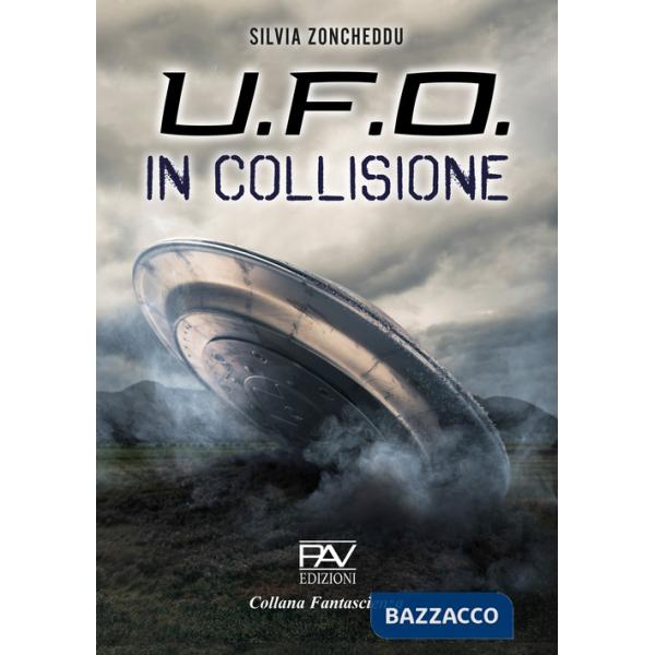 U.F.O. In collisione