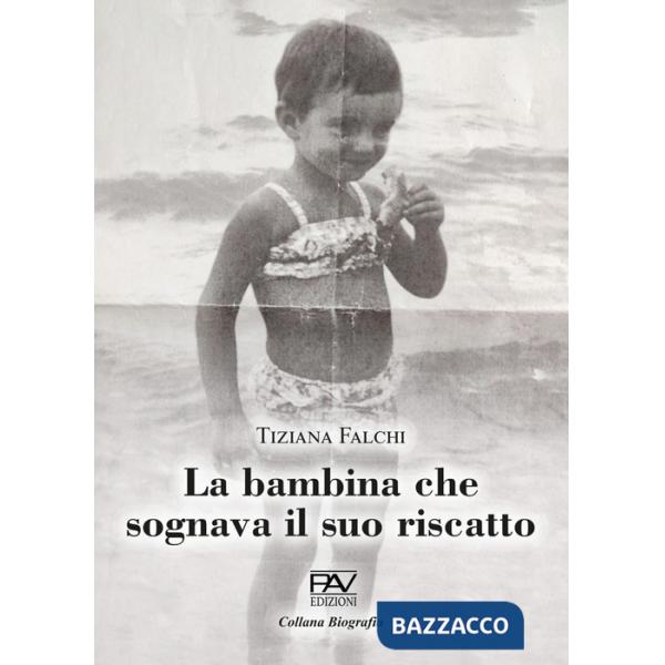 Bambina che sognava il suo riscatto (La)