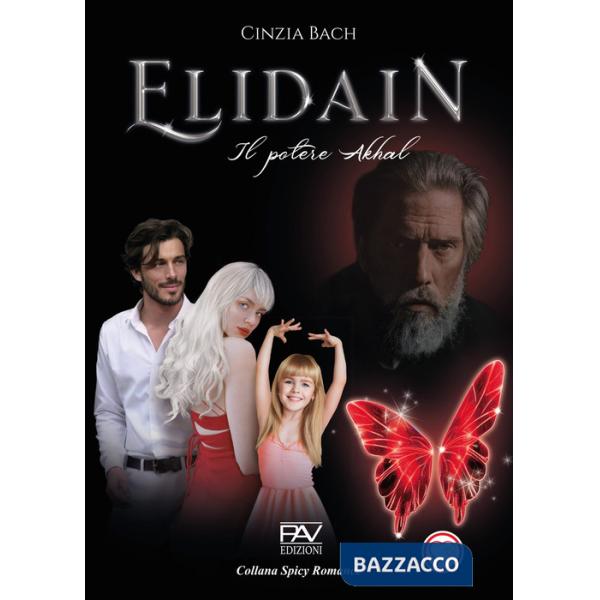 Potere Akhal. Elidain (Il). Vol. 3