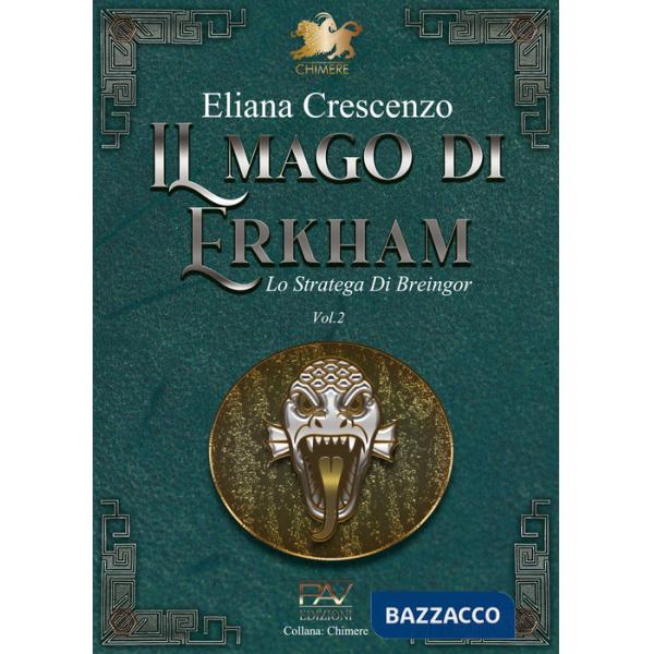 Stratega di Breingor. Il mago di Erkham (Lo). Vol. 2