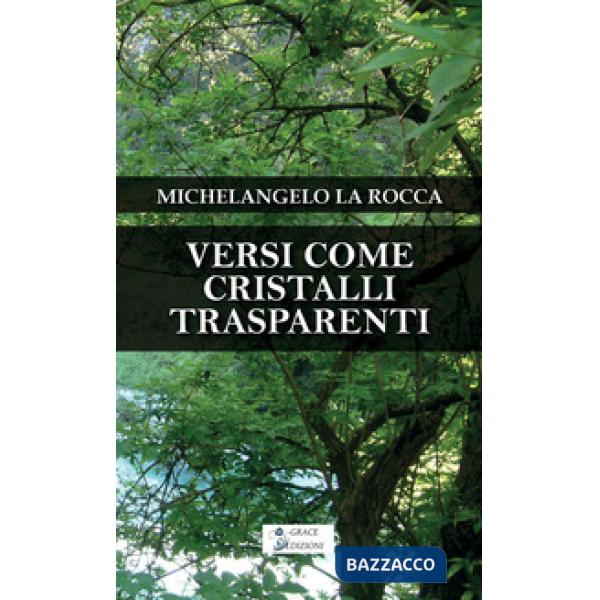 Versi come cristalli trasparenti
