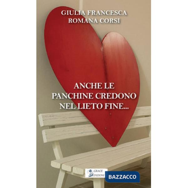 Anche le panchine credono nel lieto fine