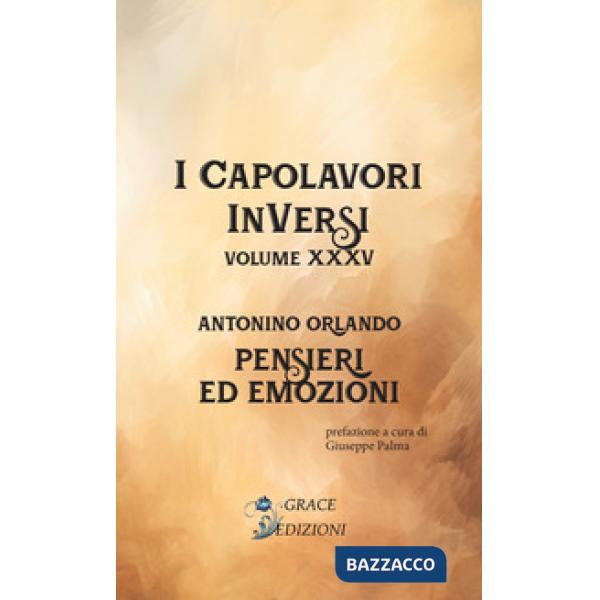 Pensieri ed emozioni. I Capolavori InVersi