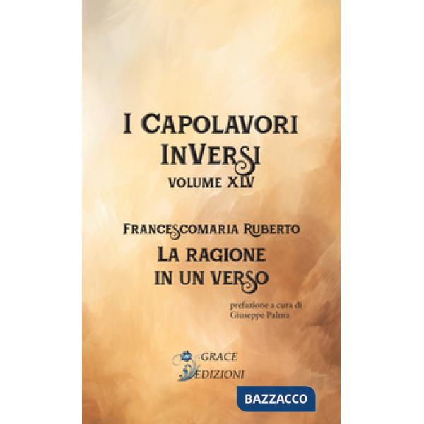 La ragione in un verso. I Capolavori InVersi