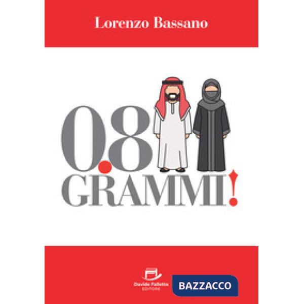 0.8 grammi!