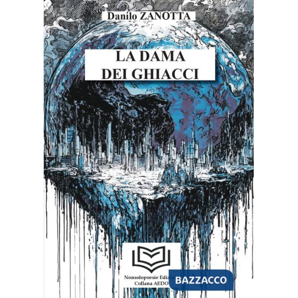 Dama dei ghiacci (La). Vol. 1: La Dama dei Ghiacci