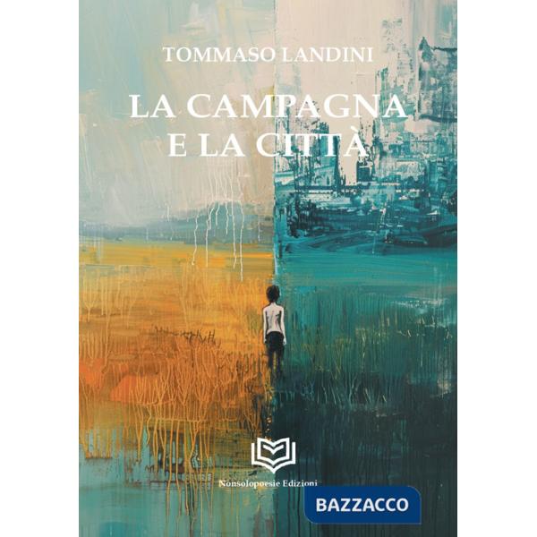 Campagna e la città (La)