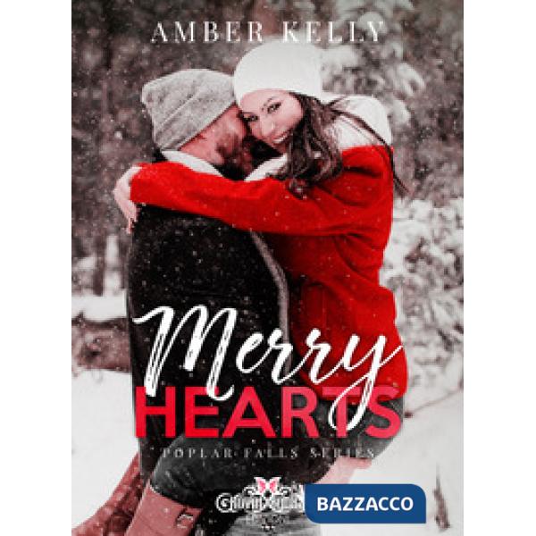 Merry hearts. Poplar Falls series. Ediz. italiana