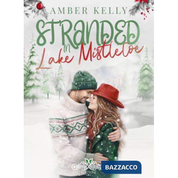 Stranded in Lake Mistletoe. Ediz. italiana