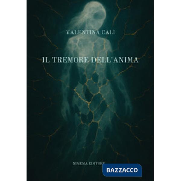 Il tremore dell'anima