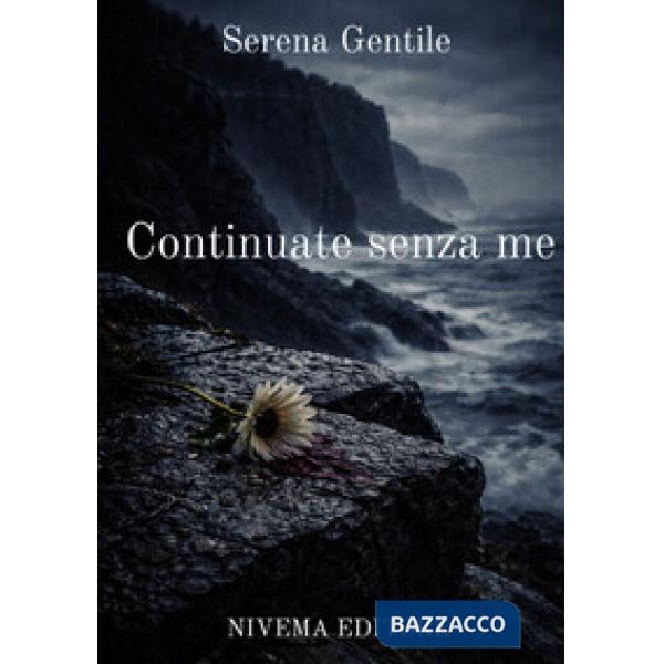 Continuate senza me