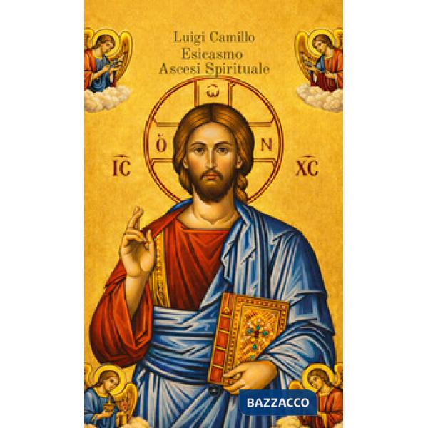 Esicasmo. Ascesi spirituale