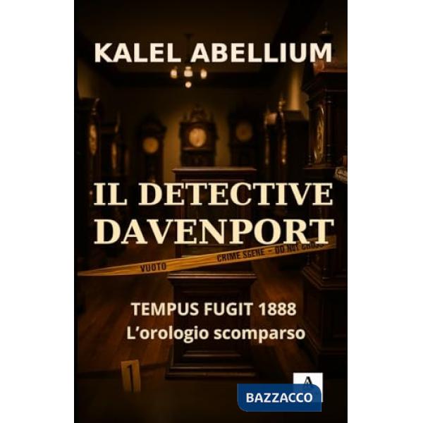 Tempus fugit 1888. L'orologio scomparso. Il detective Davenport