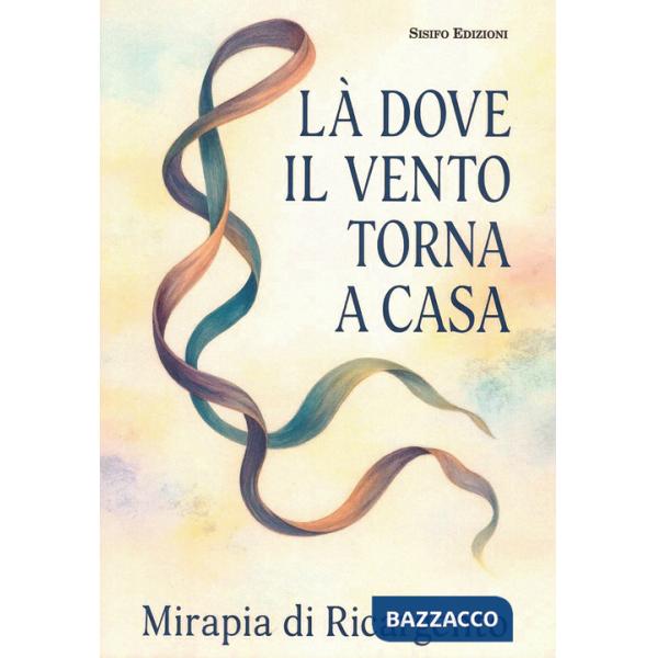 Là dove il vento torna a casa