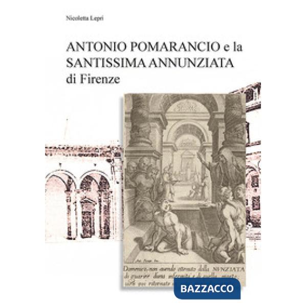 Antonio Pomarancio e la Santissima Annunziata di Firenze. Curiosità e aneddoti nei nomi della gastronomia locale