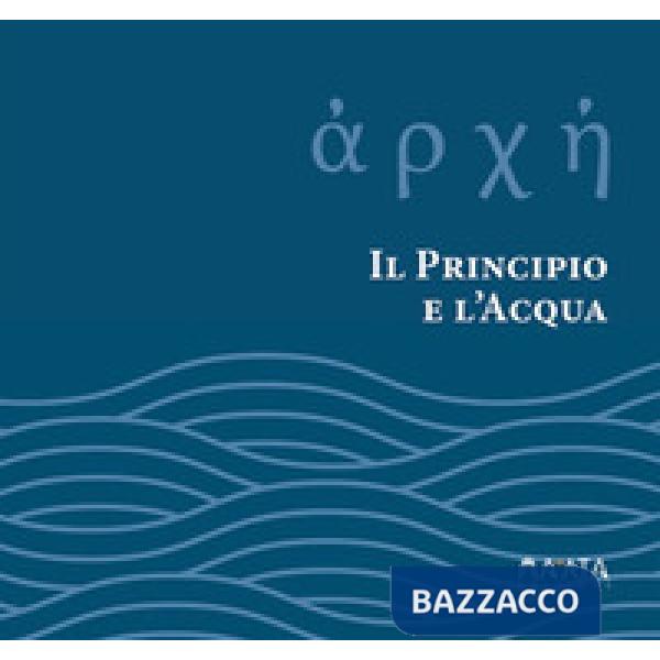 ????. Il principio e l'acqua