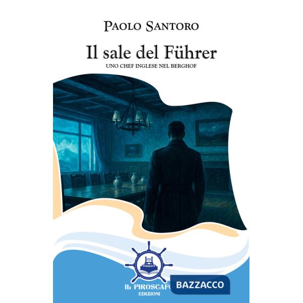 Sale del Führer. Uno chef inglese nel Berghof (Il)