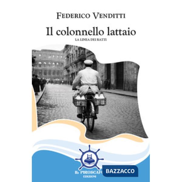 Colonnello lattaio. La linea dei ratti (Il)