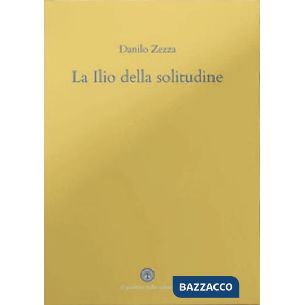 La ilio della solitudine. Lettera a Terenzio