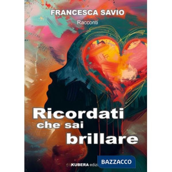 Ricordati che sai brillare