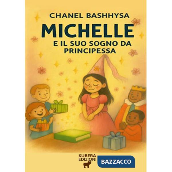 Michelle e il suo sogno da Principessa