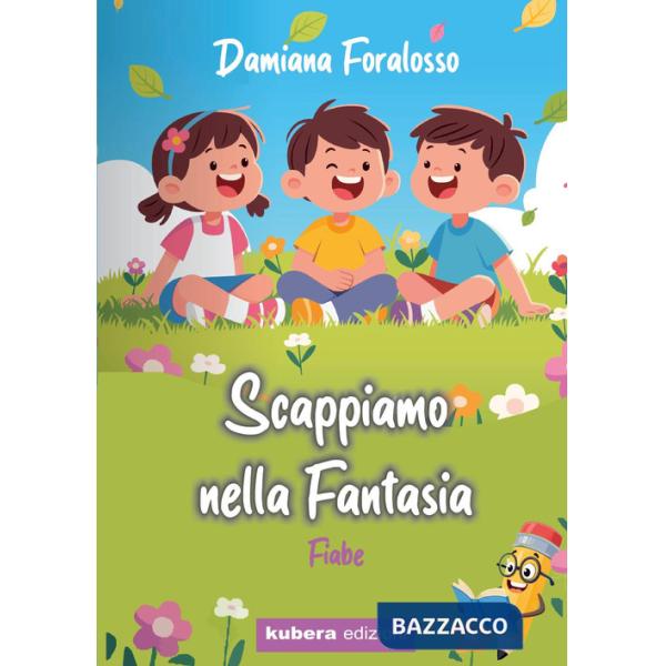 Scappiamo nella fantasia