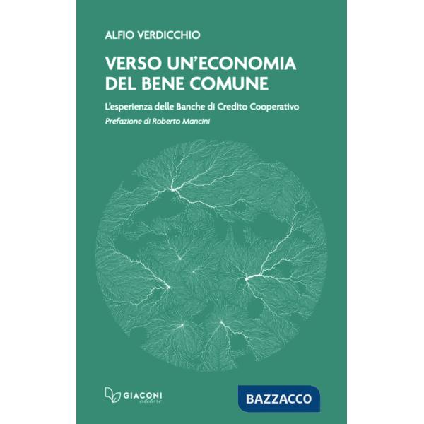 Verso un'economia del bene comune. L'esperienza delle banche di credito cooperativo