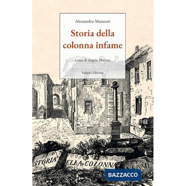 Storia della colonna infame. Ediz. integrale