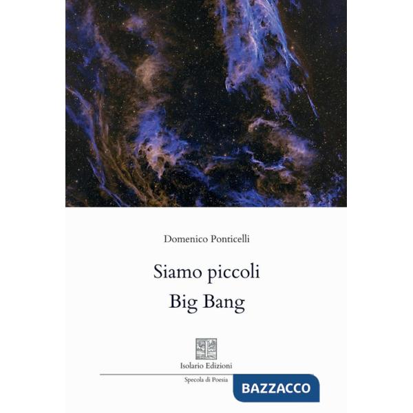Siamo piccoli Big Bang